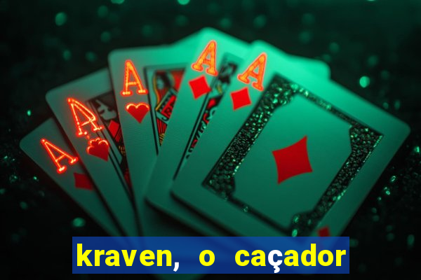 kraven, o caçador filme completo dublado